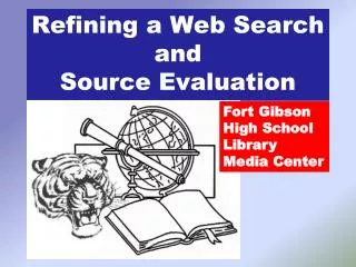 Refining a Web Search and Source Evaluation