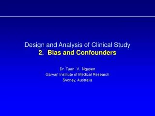 Design and Analysis of Clinical Study 2. Bias and Confounders