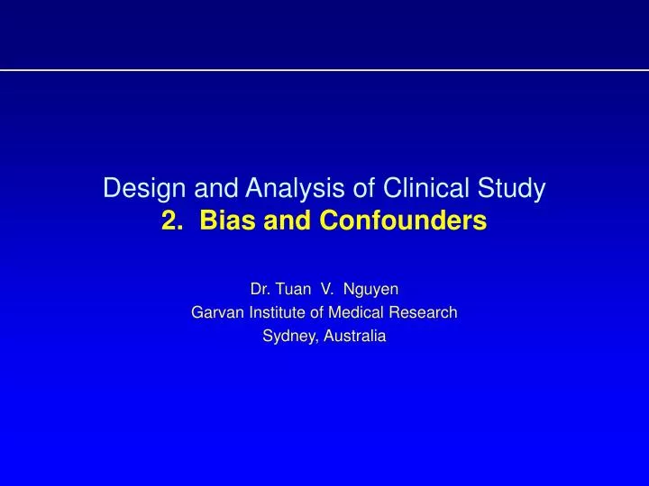 design and analysis of clinical study 2 bias and confounders