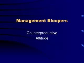Management Bloopers