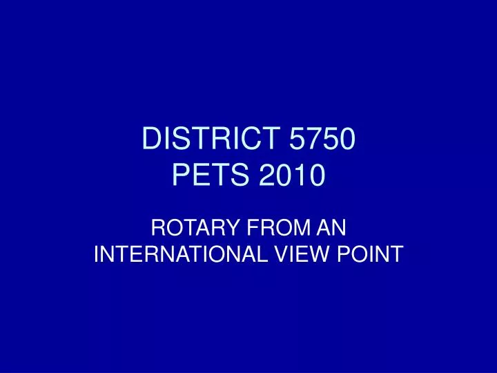 district 5750 pets 2010