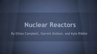 Nuclear Reactors