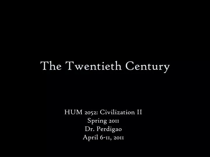 the twentieth century