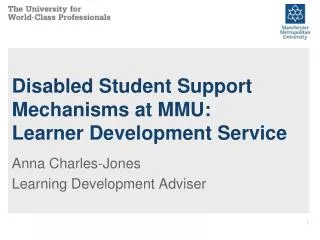 Disabled Student Support Mechanisms at MMU: Learner Development Service