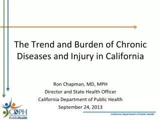 The Trend and Burden of Chronic Diseases and Injury in California