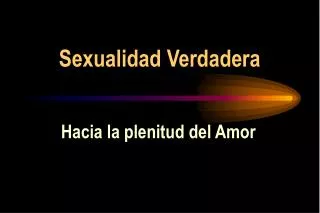 sexualidad verdadera