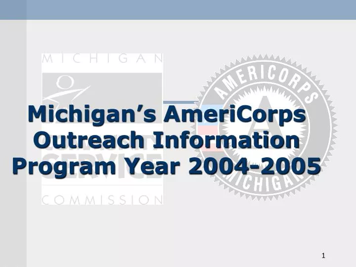 michigan s americorps outreach information program year 2004 2005