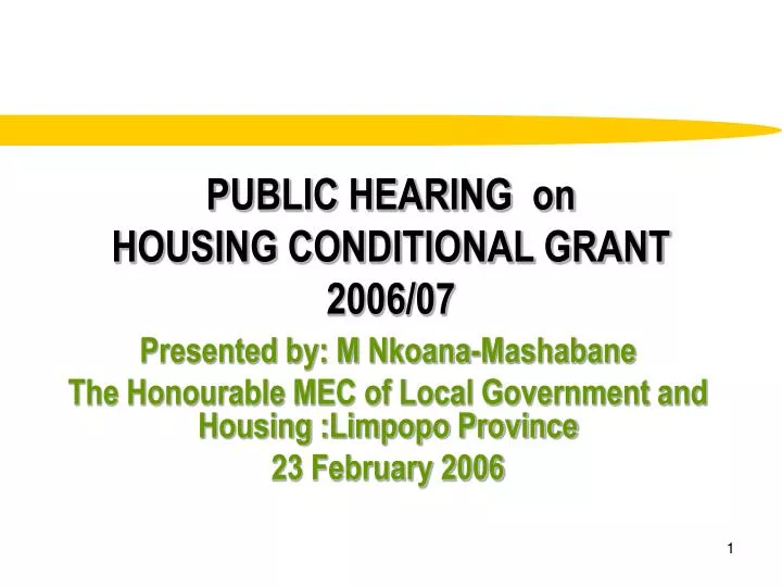 public hearing on housing conditional grant 2006 07