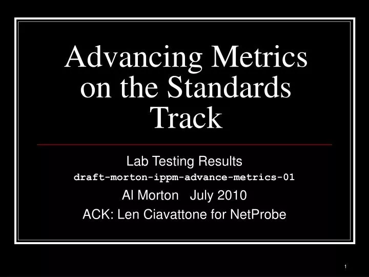 advancing metrics on the standards track