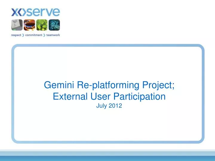 gemini re platforming project external user participation july 2012