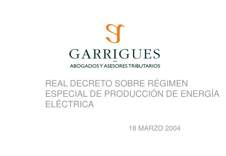 real decreto sobre r gimen especial de producci n de energ a el ctrica 18 marzo 2004