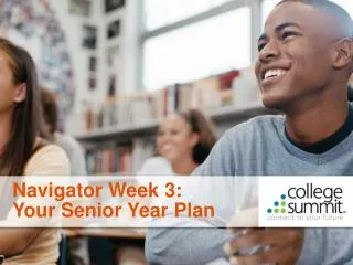 Navigator Week 3: Your Senior Year Plan