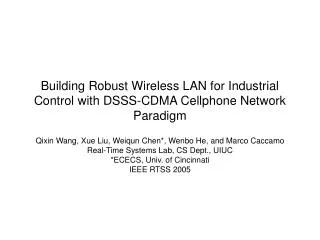 Building Robust Wireless LAN for Industrial Control with DSSS-CDMA Cellphone Network Paradigm