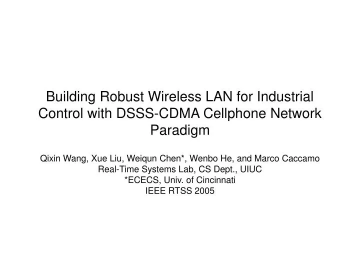 building robust wireless lan for industrial control with dsss cdma cellphone network paradigm