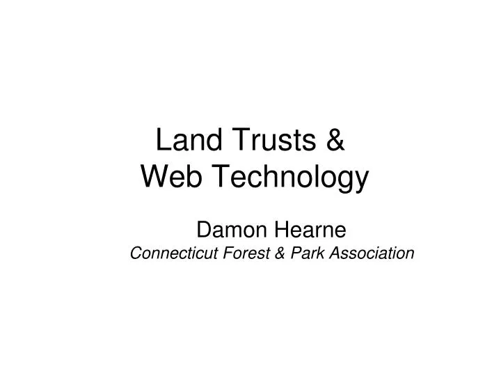 land trusts web technology