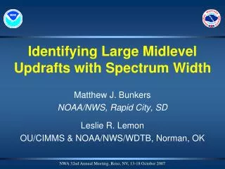 Identifying Large Midlevel Updrafts with Spectrum Width