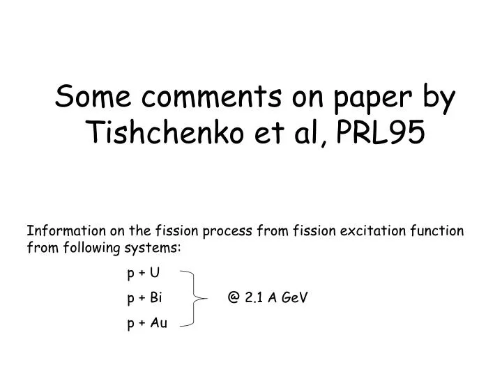 some comments on paper by tishchenko et al prl95