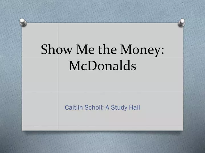 show me the money mcdonalds