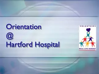 Orientation @ Hartford Hospital
