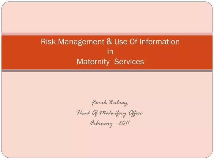 risk management use of information in maternity services