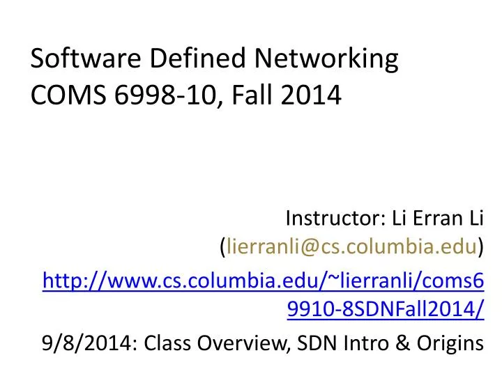software defined networking coms 6998 10 fall 2014