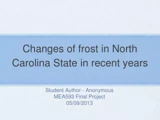 Changes of frost in North Carolina State in recent years