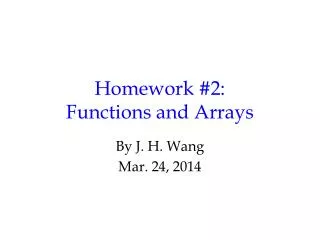 Homework #2: Functions and Arrays