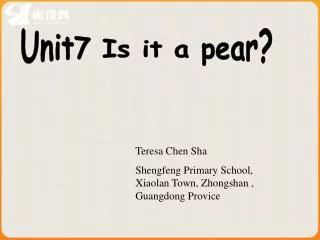 Unit7 Is it a pear?