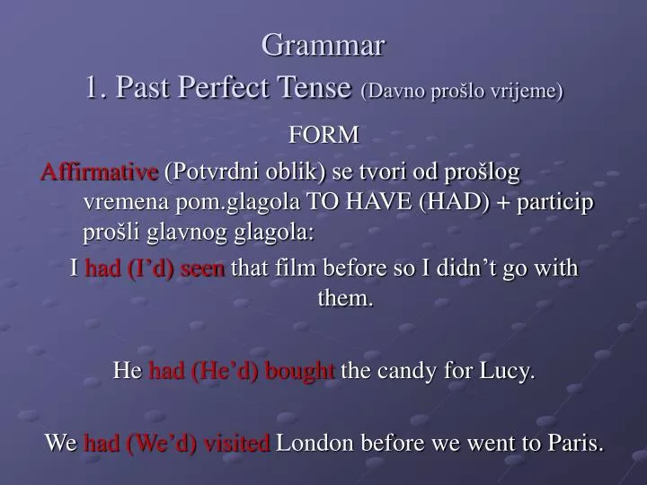 grammar 1 past perfect tense davno pro lo vrijeme