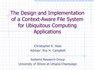 The Design and Implementation of a Context-Aware File System for Ubiquitous Computing Applications