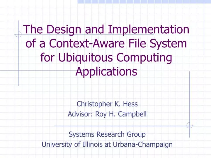 the design and implementation of a context aware file system for ubiquitous computing applications