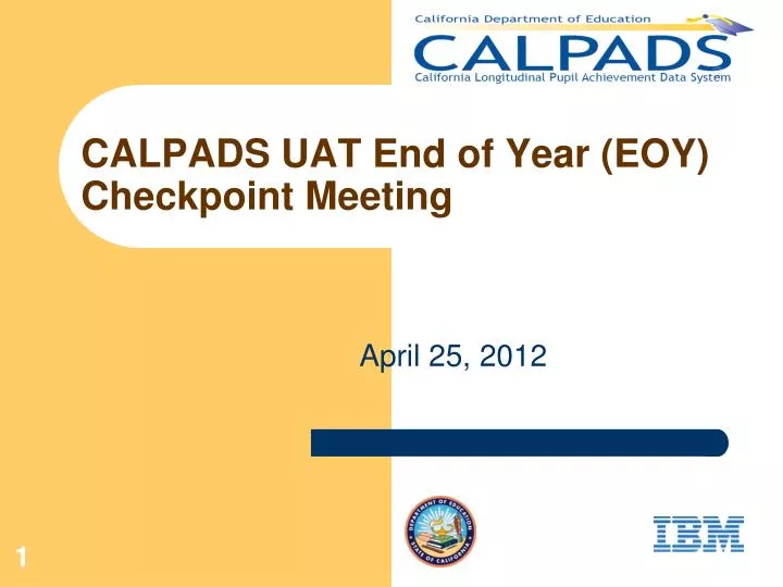 calpads uat end of year eoy checkpoint meeting