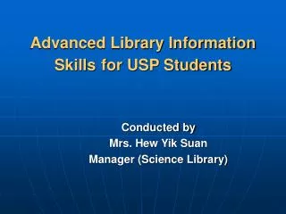 Advanced Library Information Skills for USP Students
