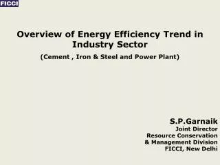 Overview of Energy Efficiency Trend in Industry Sector (Cement , Iron &amp; Steel and Power Plant)