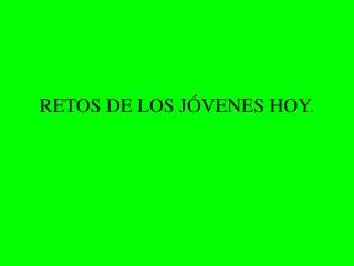 retos de los j venes hoy