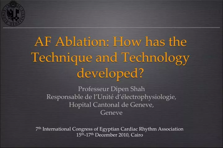 af ablation how has the technique and technology developed
