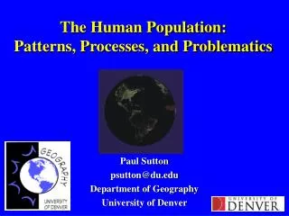 The Human Population: Patterns, Processes, and Problematics