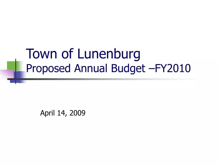 town of lunenburg proposed annual budget fy2010