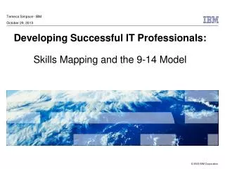 Developing Successful IT Professionals: Skills Mapping and the 9-14 Model
