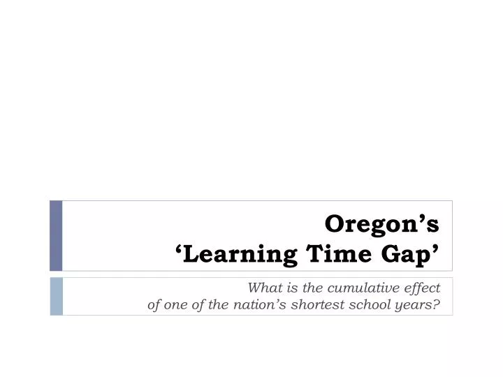 oregon s learning time gap