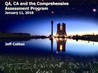 QA, CA and the Comprehensive Assessment Program January 11, 2010