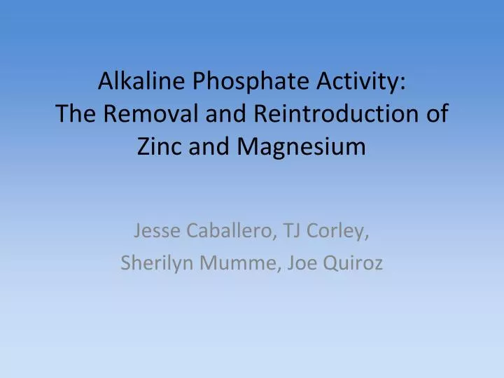 alkaline phosphate activity the removal and reintroduction of zinc and magnesium