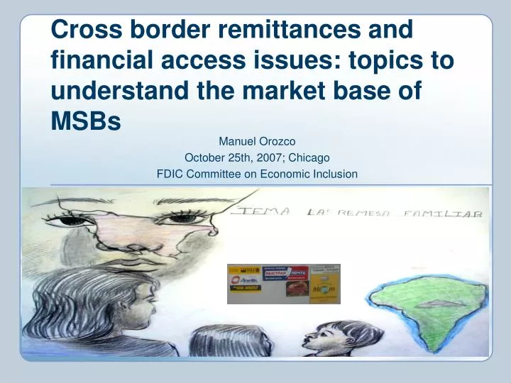 cross border remittances and financial access issues topics to understand the market base of msbs