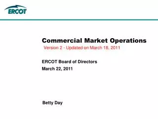 Commercial Market Operations Version 2 - Updated on March 18, 2011