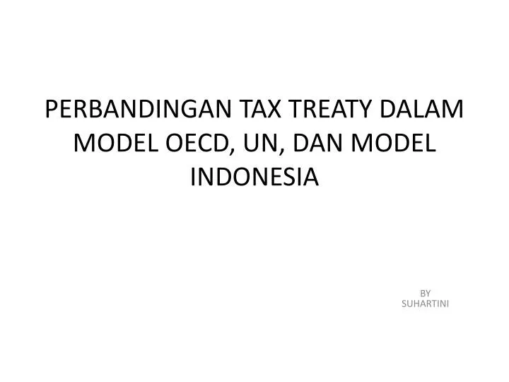 perbandingan tax treaty dalam model oecd un dan model indonesia