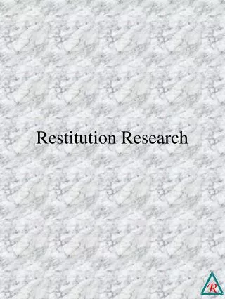 Restitution Research
