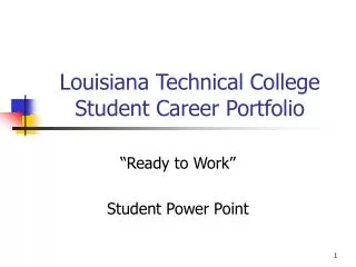 Louisiana Technical College Student Career Portfolio