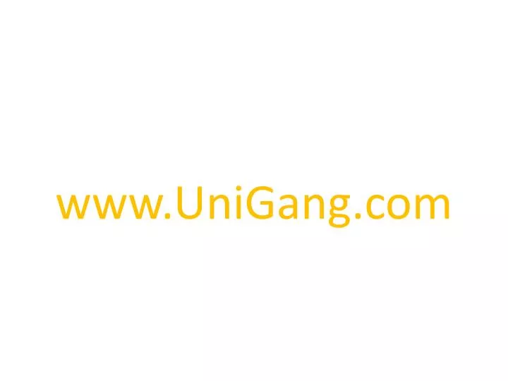 www unigang com