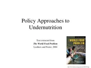 Policy Approaches to Undernutrition