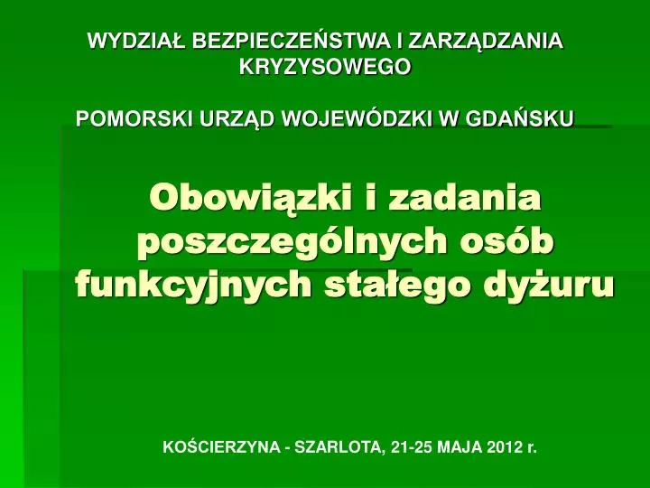 obowi zki i zadania poszczeg lnych os b funkcyjnych sta ego dy uru